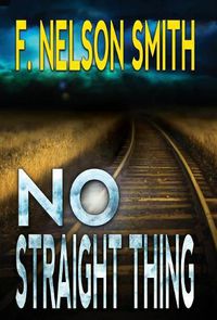 Cover image for No Straight Thing