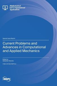 Cover image for Current Problems and Advances in Computational and Applied Mechanics