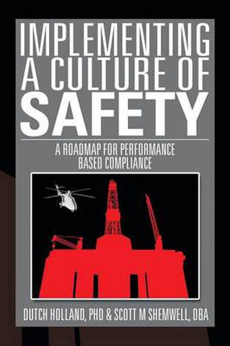 Cover image for Implementing a Culture of Safety: A Roadmap for Performance Based Compliance