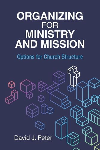 Cover image for Organizing for Ministry and Mission