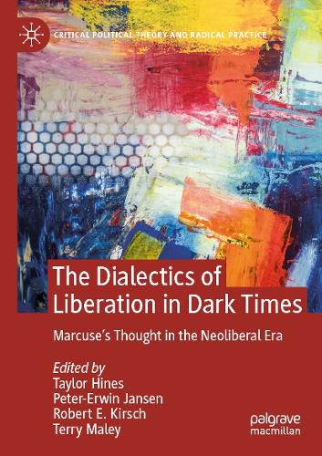 Cover image for The Dialectics of Liberation in Dark Times