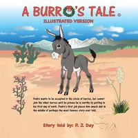 Cover image for A Burro's Tale: Illustrated Version