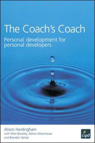 The Coach's Coach : Personal development for personal developers