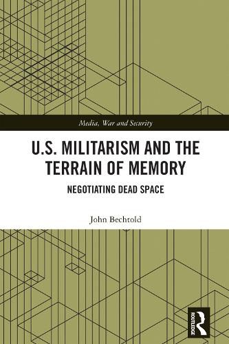 Cover image for U.S. Militarism and the Terrain of Memory