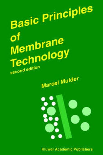 Cover image for Basic Principles of Membrane Technology