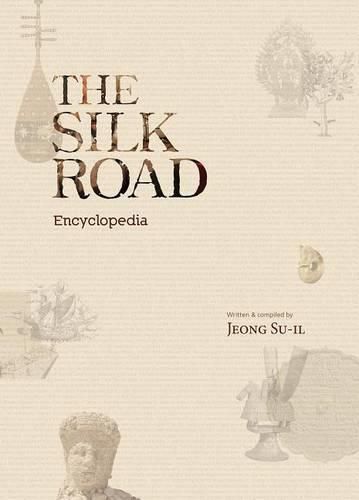 Cover image for The Silk Road Encyclopedia