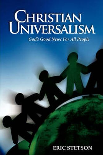 Cover image for Christian Universalism: God's Good News For All People