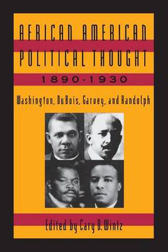 Cover image for African American Political Thought, 1890-1930: Washington, Du Bois, Garvey and Randolph