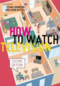 Cover image for How to Watch Television, Second Edition