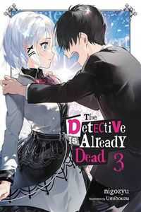 Cover image for The Detective Is Already Dead, Vol. 3