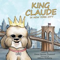 Cover image for King Claude in New York City