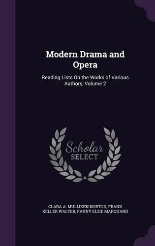 Cover image for Modern Drama and Opera: Reading Lists on the Works of Various Authors, Volume 2