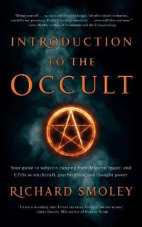 Cover image for Introduction To The Occult: Your guide to subjects ranging from Atlantis, magic, and UFO's to witchcraft, psychedelics, and thought power
