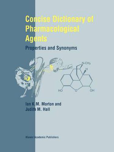 Cover image for Concise Dictionary of Pharmacological Agents: Properties and Synonyms