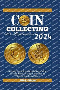 Cover image for COIN COLLECTING For Beginners 2024