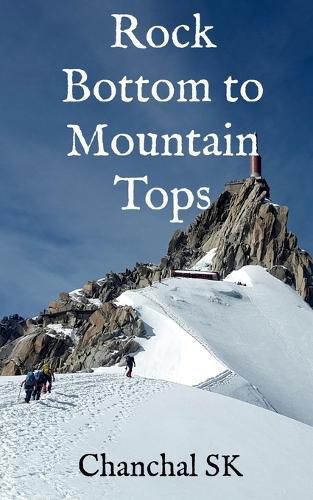 Cover image for Rock Bottom to Mountain Tops