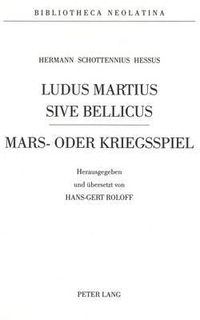 Cover image for Hermann Schottennius - Ludus Martius Sive Bellicus