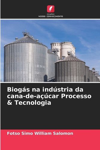 Cover image for Biogas na industria da cana-de-acucar Processo & Tecnologia
