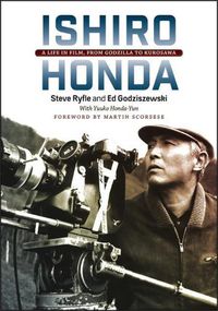 Cover image for Ishiro Honda: A Life in Film, from Godzilla to Kurosawa