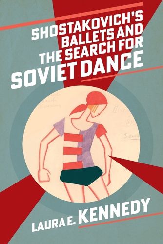 Cover image for Shostakovich's Ballets and the Search for Soviet Dance