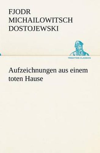 Cover image for Aufzeichnungen Aus Einem Toten Hause