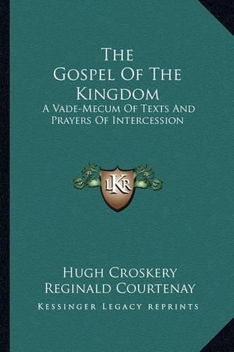 The Gospel of the Kingdom: A Vade-Mecum of Texts and Prayers of Intercession