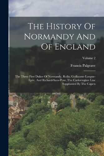 The History Of Normandy And Of England