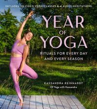 Cover image for Year of Yoga: Rituals for Every Day and Every