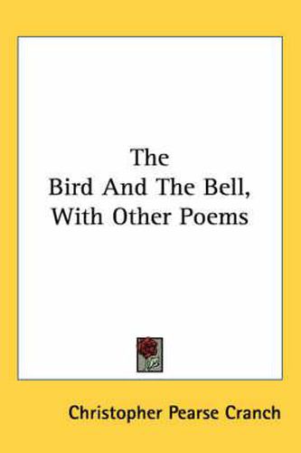 Cover image for The Bird and the Bell, with Other Poems