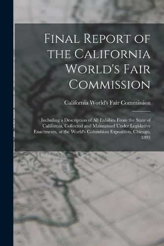 Cover image for Final Report of the California World's Fair Commission