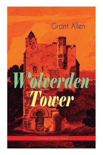 Cover image for Wolverden Tower (Christmas Mystery Series): Supernatural & Occult Thriller (Gothic Classic)