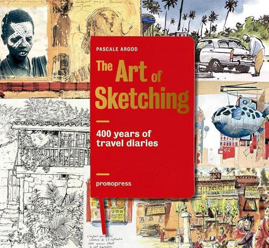 Cover image for 400 Years of Travel Diaries: The Art of Sketching