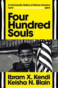 Cover image for Four Hundred Souls: A Community History of African America 1619-2019