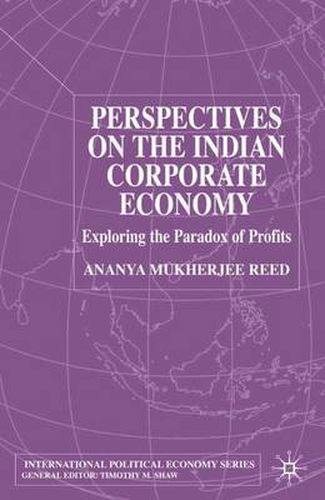 Cover image for Perspectives on the Indian Corporate Economy: Exploring the Paradox of Profits