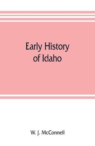 Cover image for Early history of Idaho