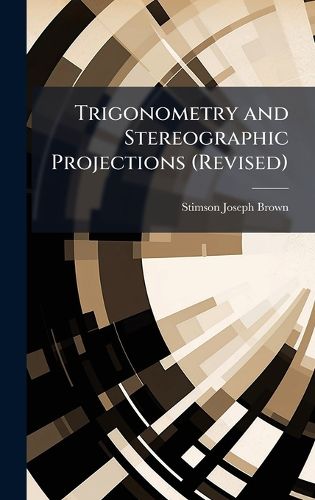 Cover image for Trigonometry and Stereographic Projections (Revised)
