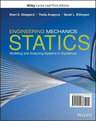 Engineering Mechanics: Statics: Modeling and Analyzing Systems in Equilibrium