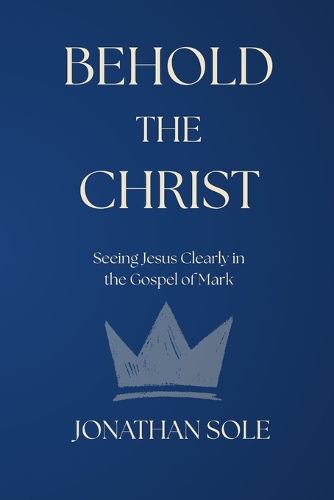 Cover image for Behold the Christ