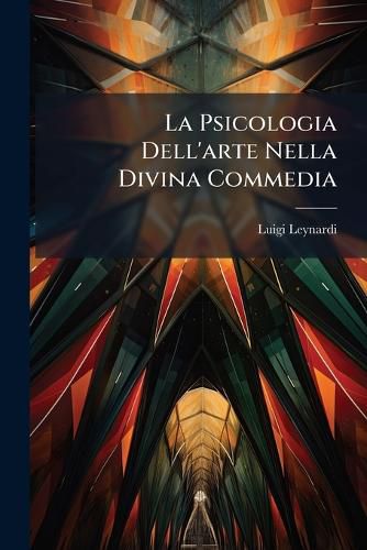 Cover image for La Psicologia Dell'arte Nella Divina Commedia