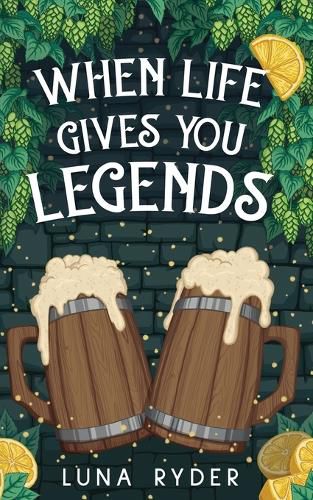Cover image for When Life Gives You Legends