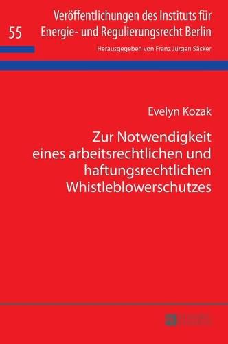 Cover image for Zur Notwendigkeit Eines Arbeitsrechtlichen Und Haftungsrechtlichen Whistleblowerschutzes