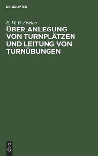 Cover image for UEber Anlegung Von Turnplatzen Und Leitung Von Turnubungen