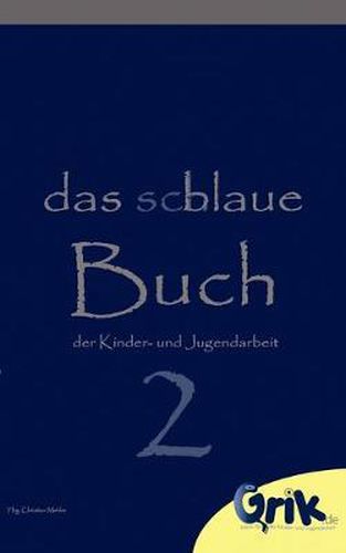 Cover image for Das schlaue, blaue Buch der Kinder- und Jugendarbeit 2