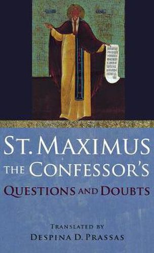 Cover image for St. Maximus the Confessor's  Questions and Doubts