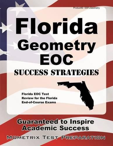 Cover image for Florida Geometry Eoc Success Strategies Study Guide: Florida Eoc Test Review for the Florida End-Of-Course Exams