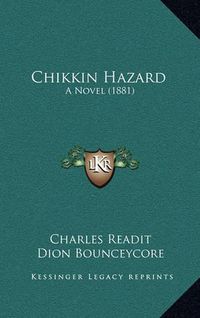 Cover image for Chikkin Hazard: A Novel (1881)