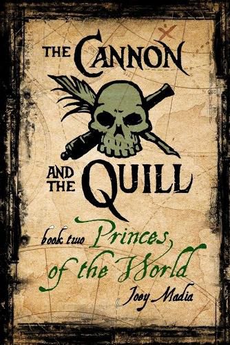 Cover image for The Cannon and the Quill: Book 2, Princes of the World