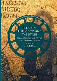 Cover image for Religion, Authority, and the State: From Constantine to the Contemporary World