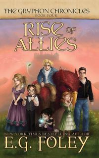 Cover image for Rise of Allies (The Gryphon Chronicles, Book 4)