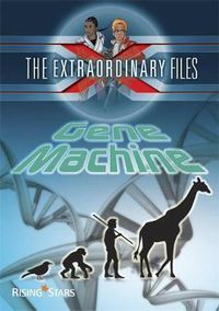 Cover image for The Extraordinary Files: Gene Machine